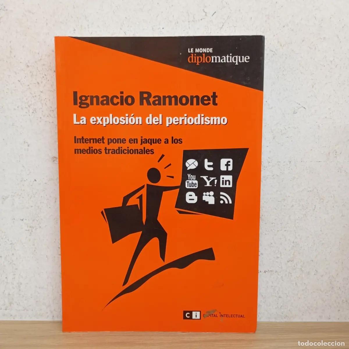 Libros: La explosi&oacute;n del periodismo - Ignacio Ramonet - Foto 1