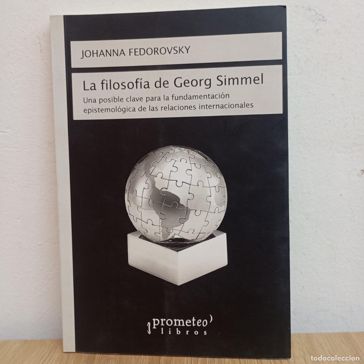 B&uuml;cher: La filosof&iacute;a de Georg Simmel - Johanna Fedorovsky
