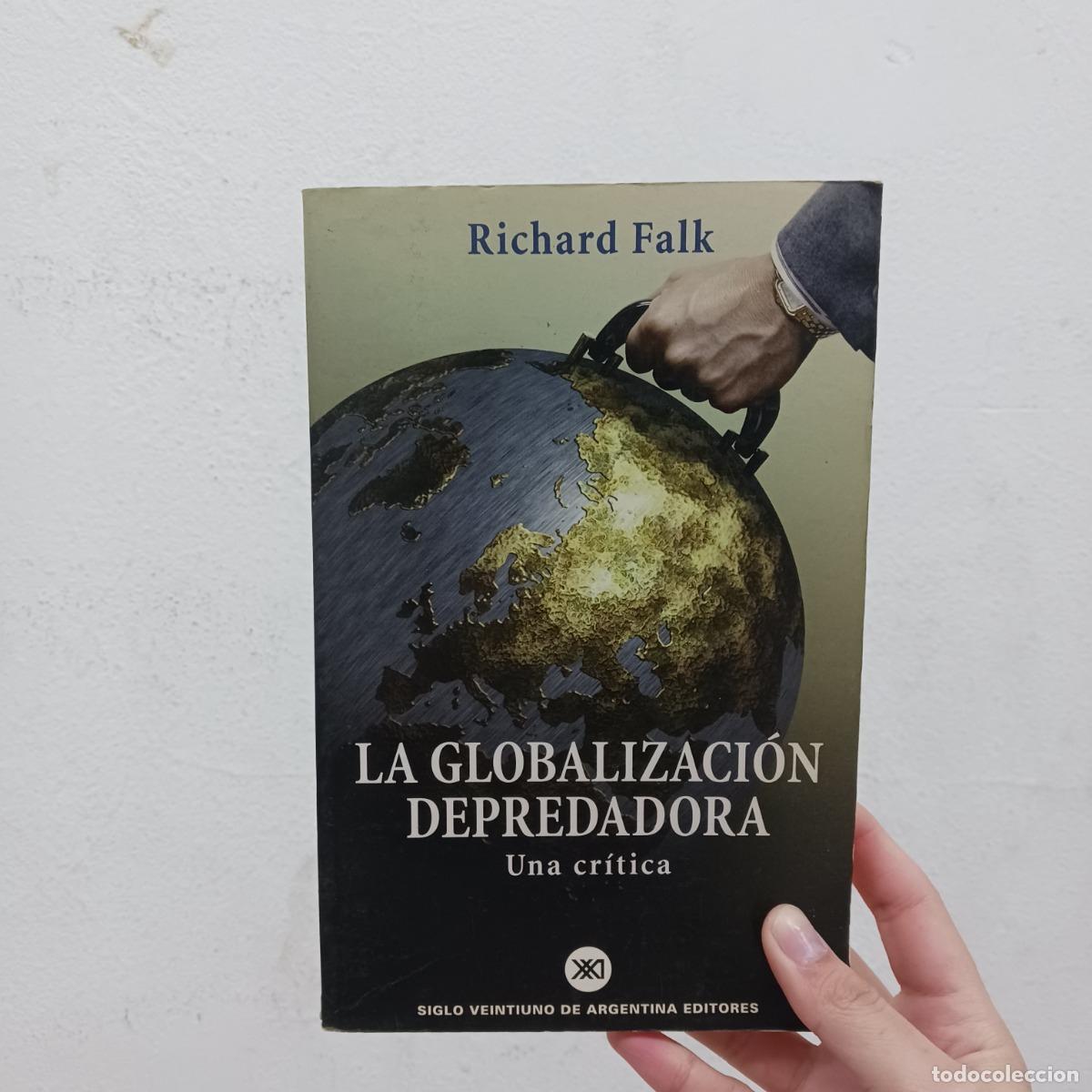 B&uuml;cher: La globalizaci&oacute;n depredadora - Richard Falk