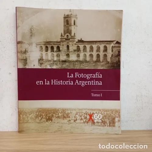 B&uuml;cher: La fotograf&iacute;a en la historia argentina 1 - VVAA