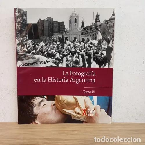 B&uuml;cher: La fotograf&iacute;a en la historia argentina 4 - VVAA