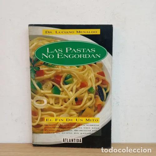 B&uuml;cher: Las pastas no engordan - Dr. Luciano Menaldo