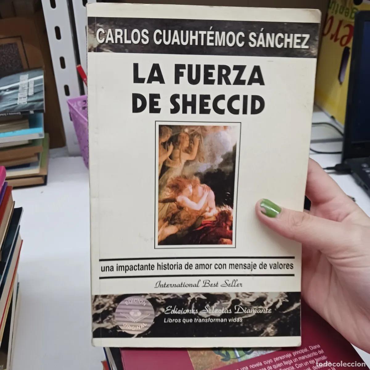 B&uuml;cher: La fuerza de Sheccid (det.) - Carlos Cuauhtemoc Sanchez