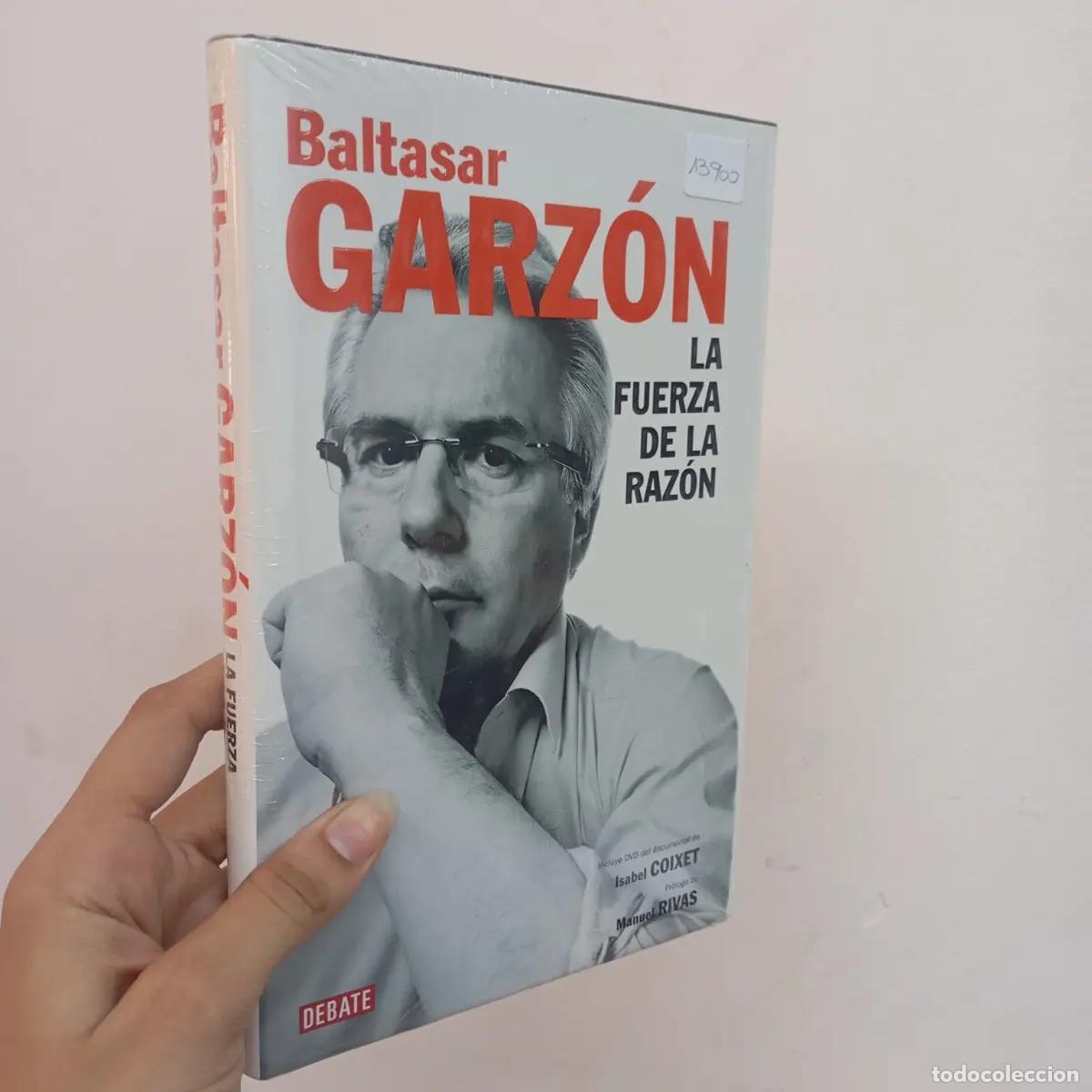 Libros: La fuerza de la raz&oacute;n - Baltasar Garz&oacute;n