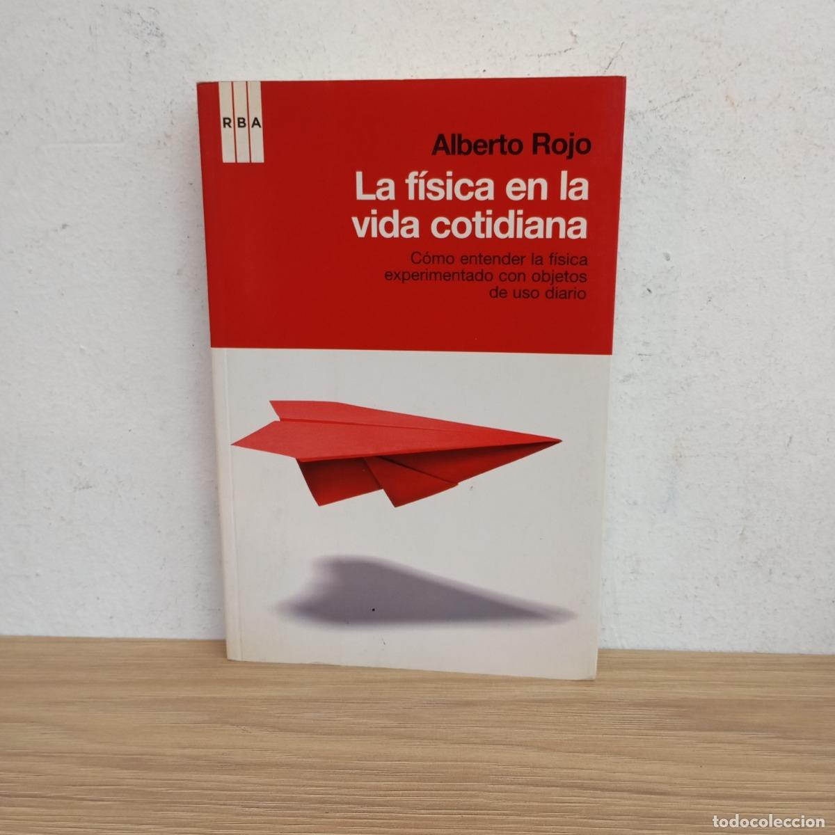 Livres: La f&iacute;sica en la vida cotidiana - Alberto Rojo