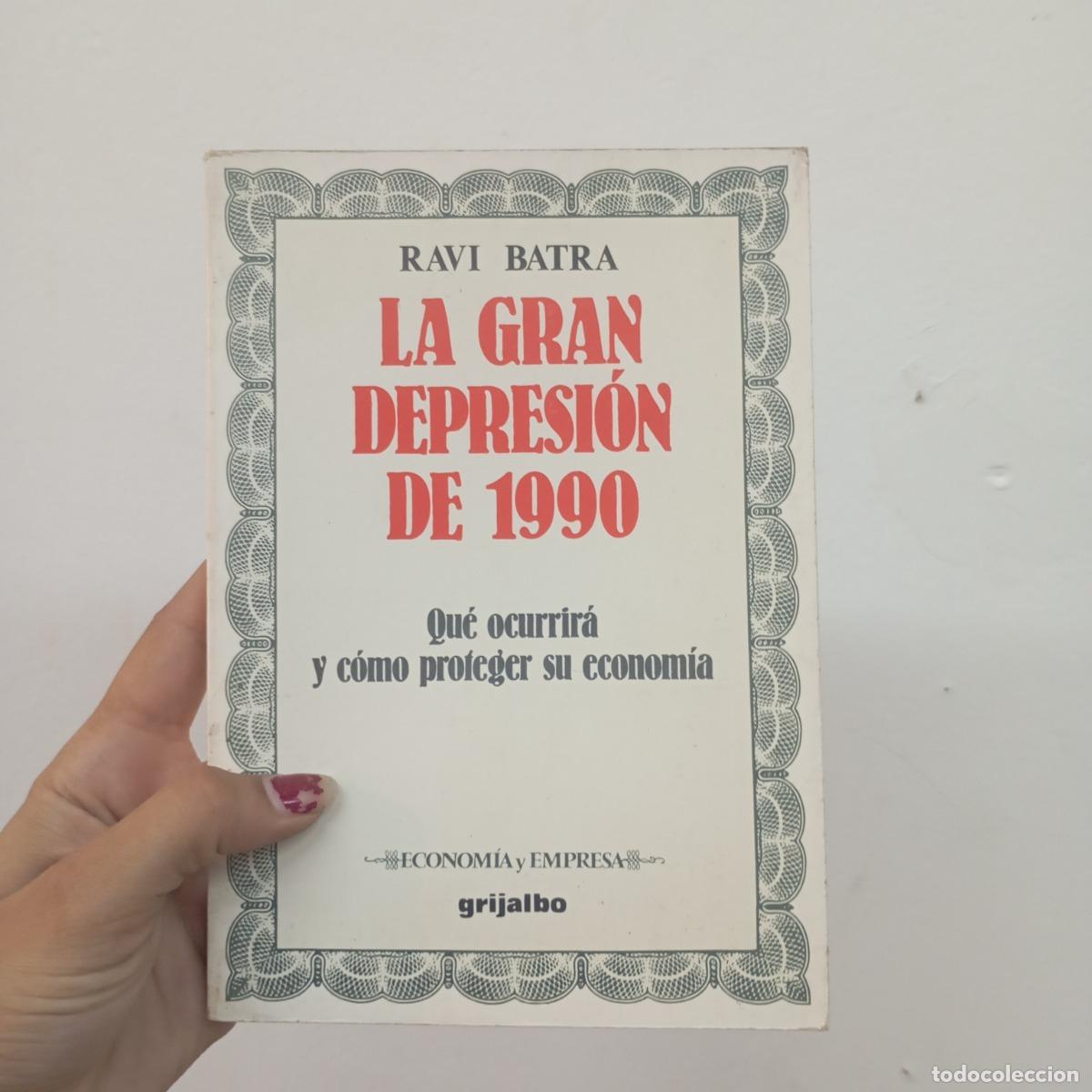 Livres: La gran depresi&oacute;n de 1990 - Ravi Batra
