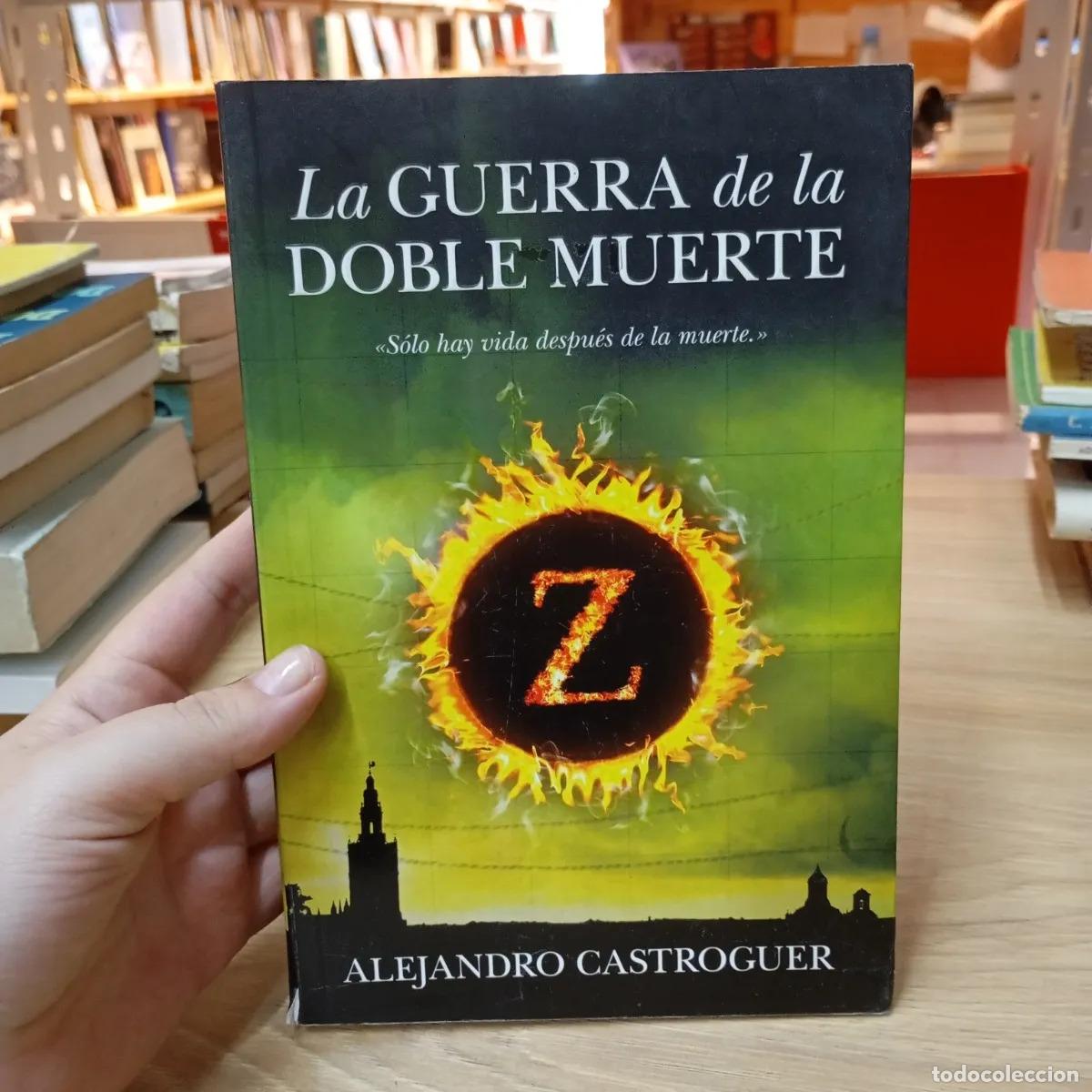 Libros: La guerra de la doble muerte - Alejandro Castroguer - Foto 1