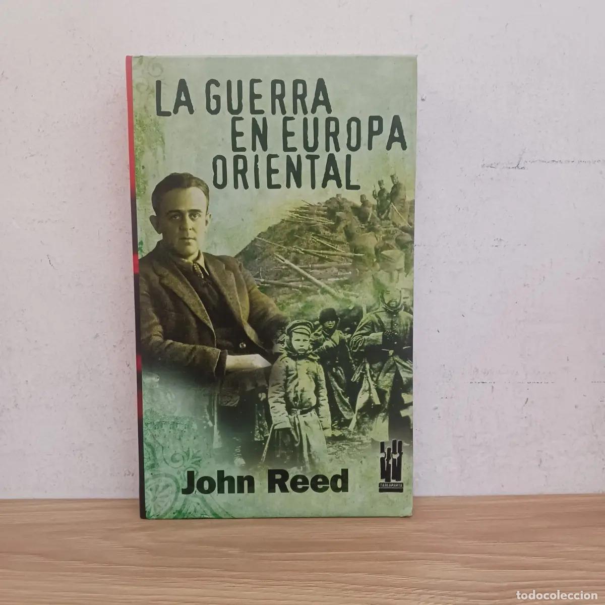 Libros: La guerra en Europa Oriental - John Reed