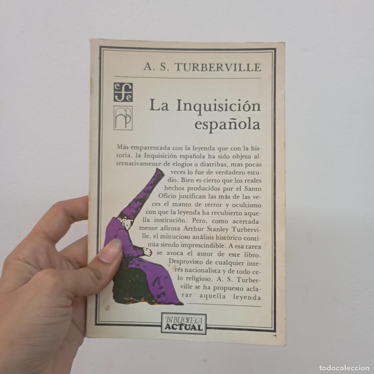 Libri di seconda mano: La inquisici&oacute;n espa&ntilde;ola - A. S. Turberville