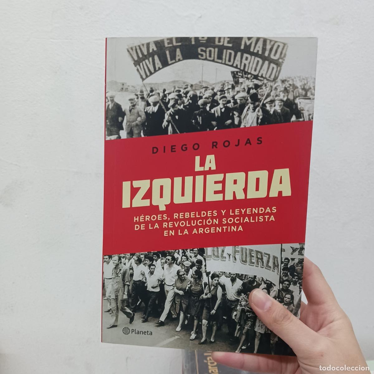 Libros: La izquierda - Diego Rojas - Foto 1