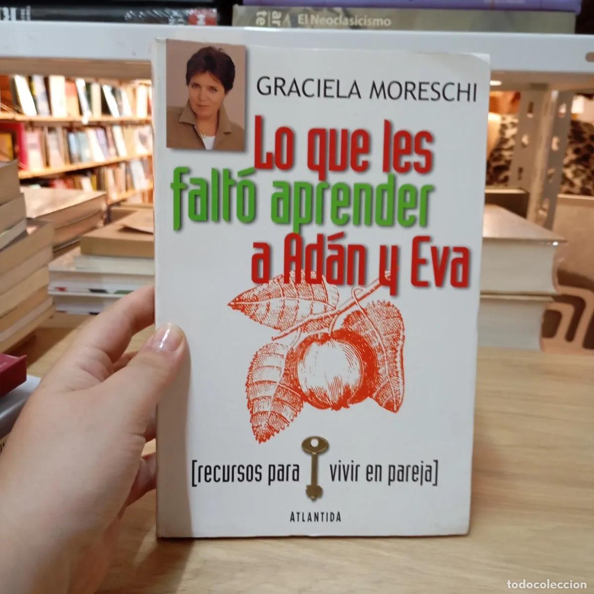 Libri di seconda mano: Lo que les falt&oacute; aprender a Ad&aacute;n y Eva - Graciela Moreschi