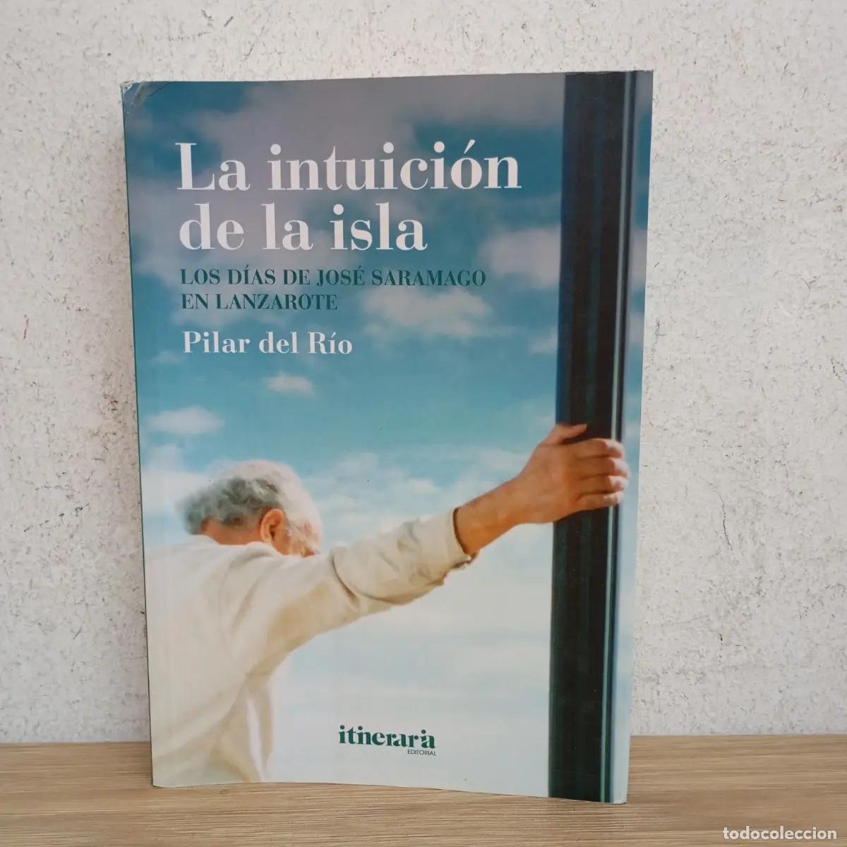 Libri di seconda mano: La intuici&oacute;n de la isla - Pilar del R&iacute;o