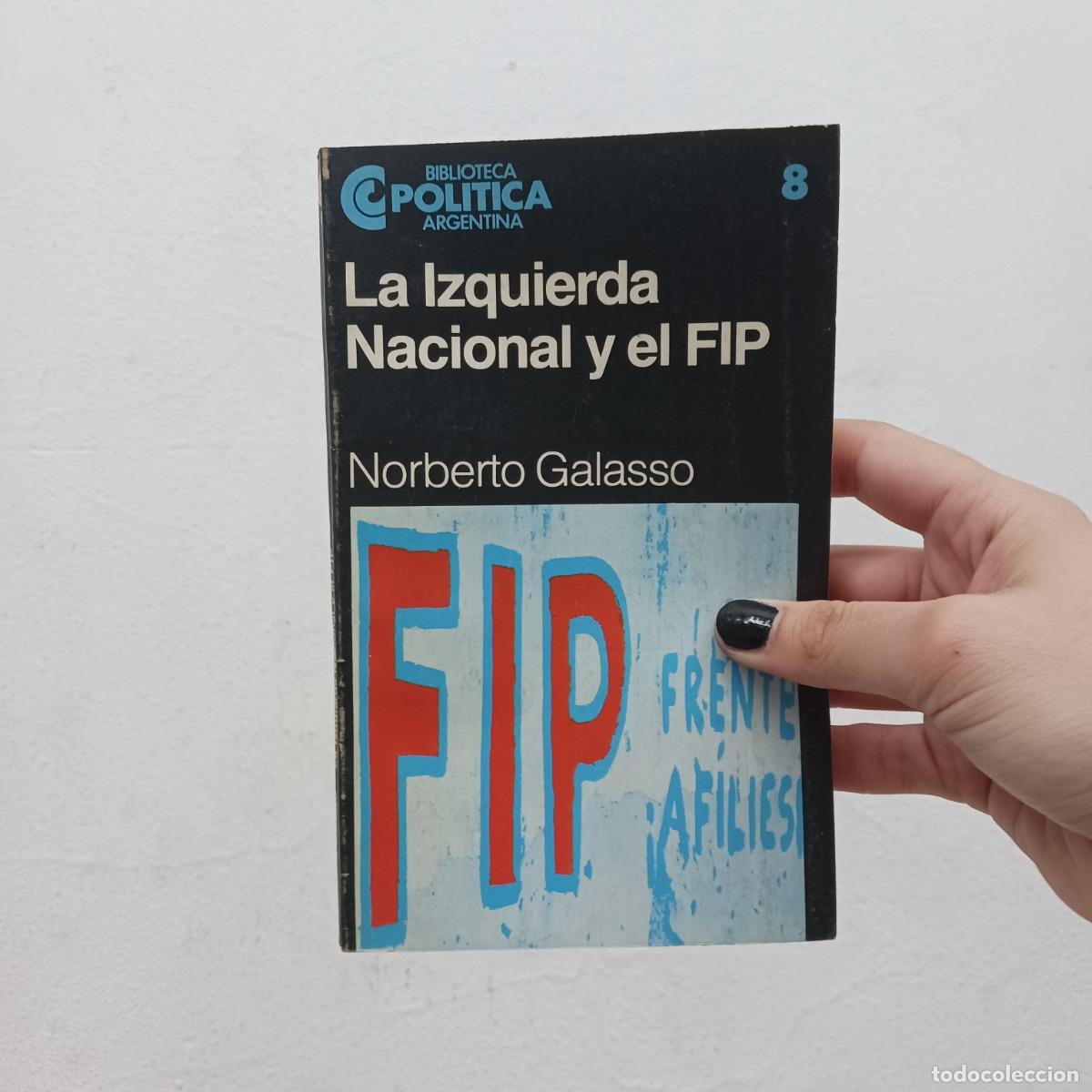 B&uuml;cher: La izquierda nacional y el FIP - Norberto Galasso