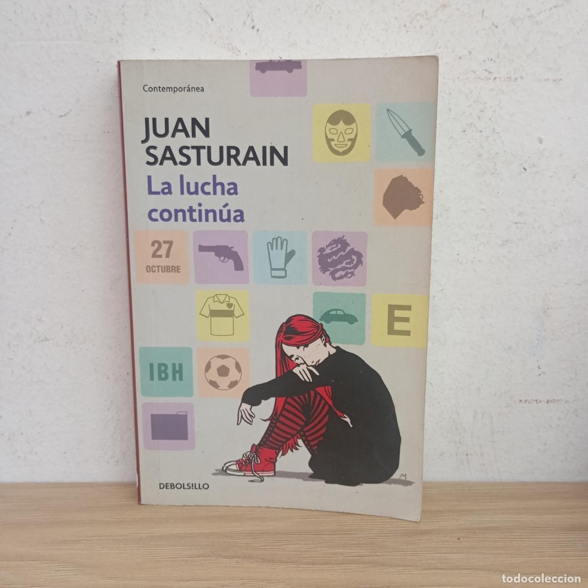 Libri di seconda mano: La lucha contin&uacute;a - Juan Sasturain