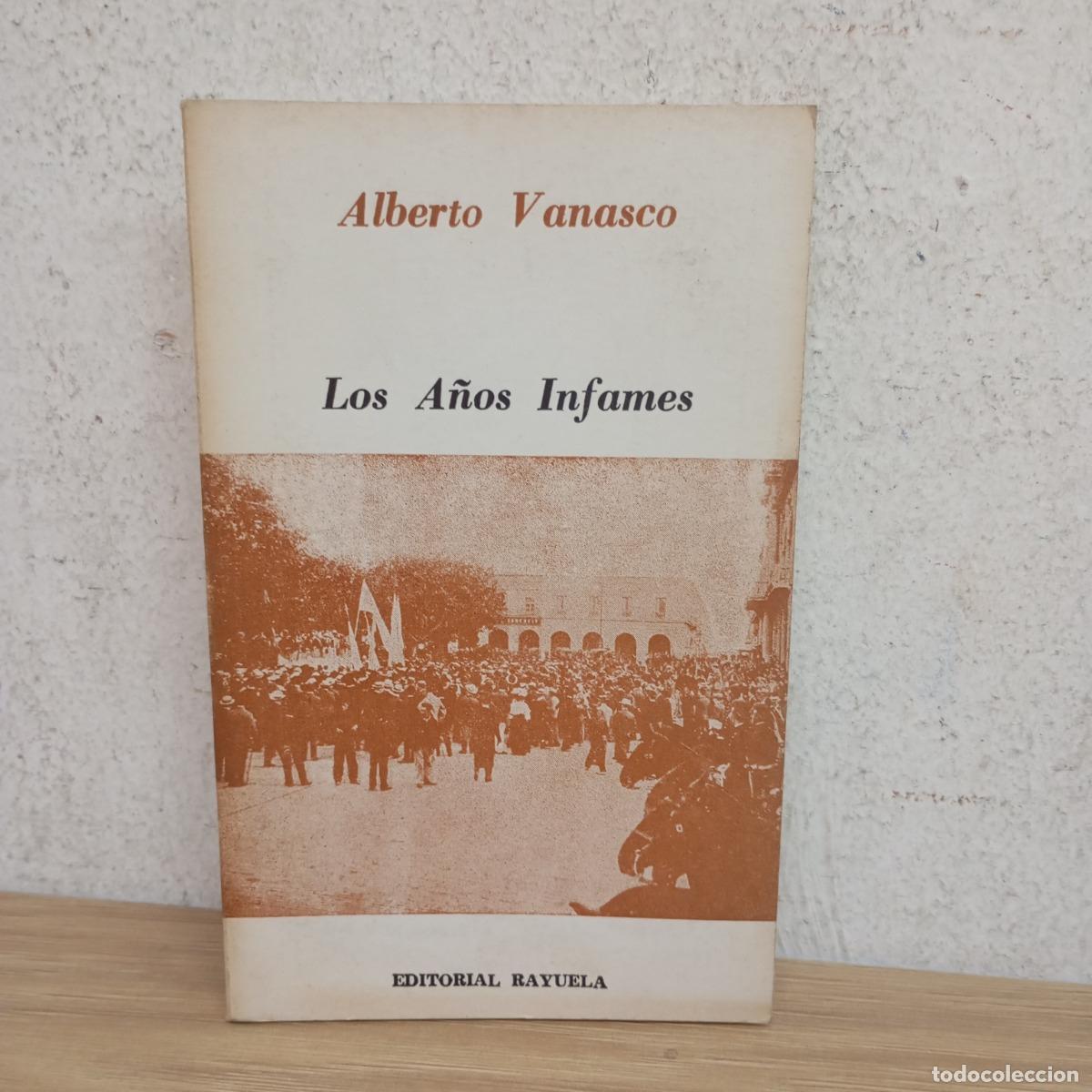 Libros: Los a&ntilde;os infames - Alberto Vanasco - Foto 1