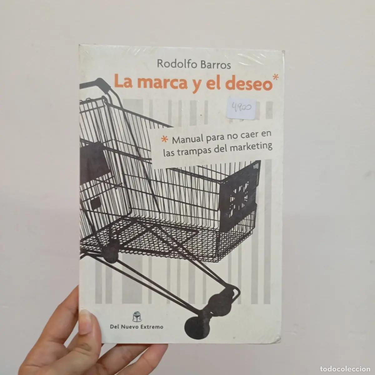 Libros: La marca y el deseo - Rodolfo Barros - Foto 1