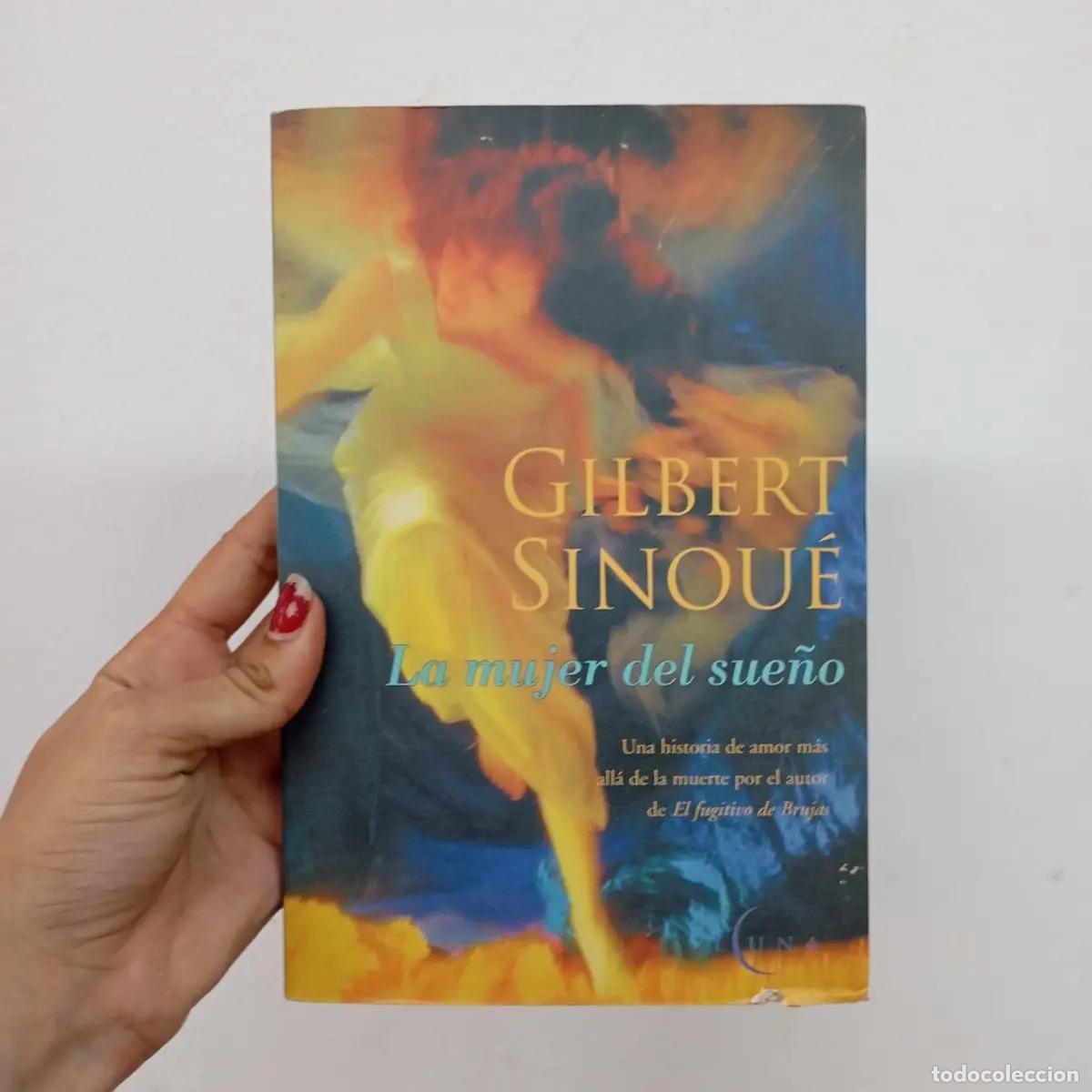 Libros: La mujer del sue&ntilde;o - Gilbert Sinou&eacute; - Foto 1