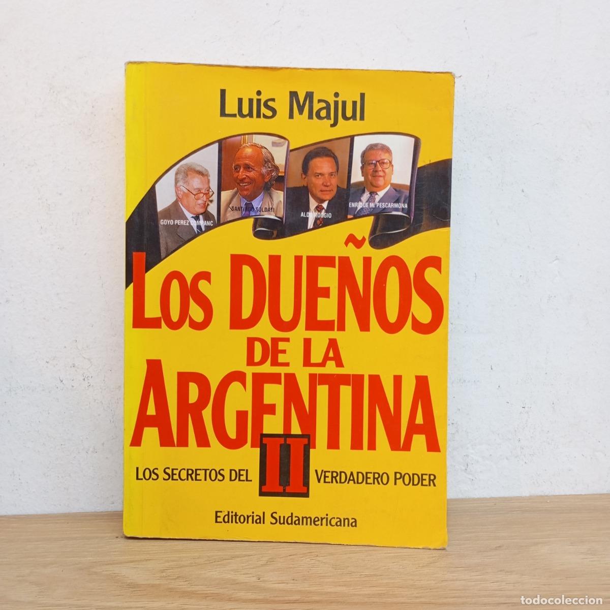 B&uuml;cher: Los due&ntilde;os de la Argentina 2 - Luis Majul
