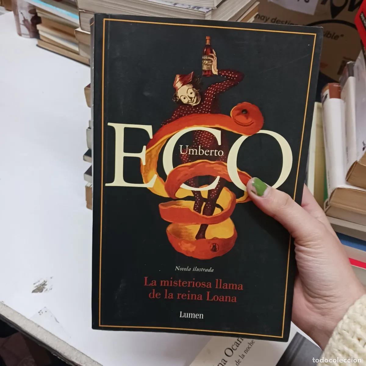 Livres: La misteriosa llama de la reina Loana - Umberto Eco