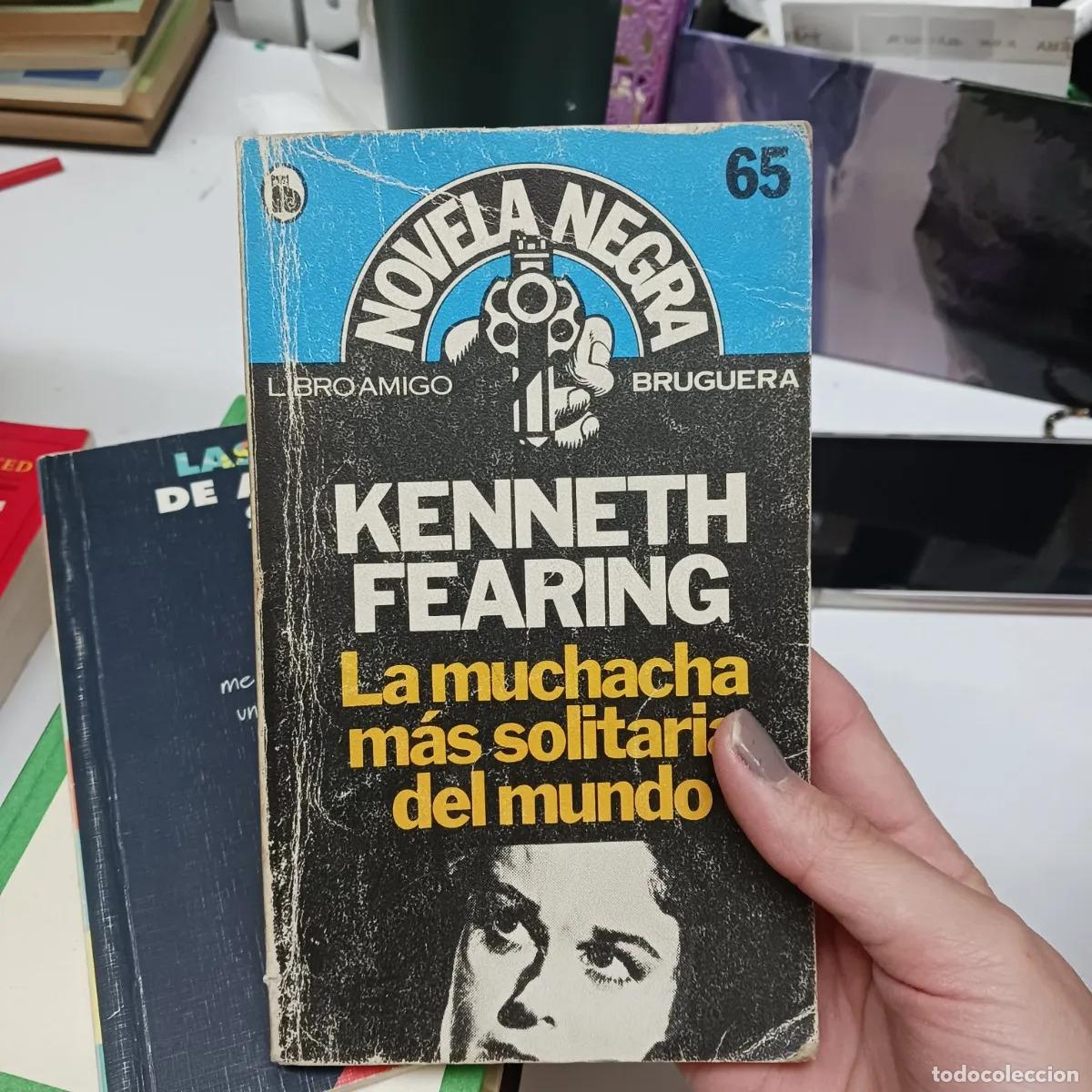 B&uuml;cher: La muchacha mas solitaria del mundo (det.) - Kenneth Fearing