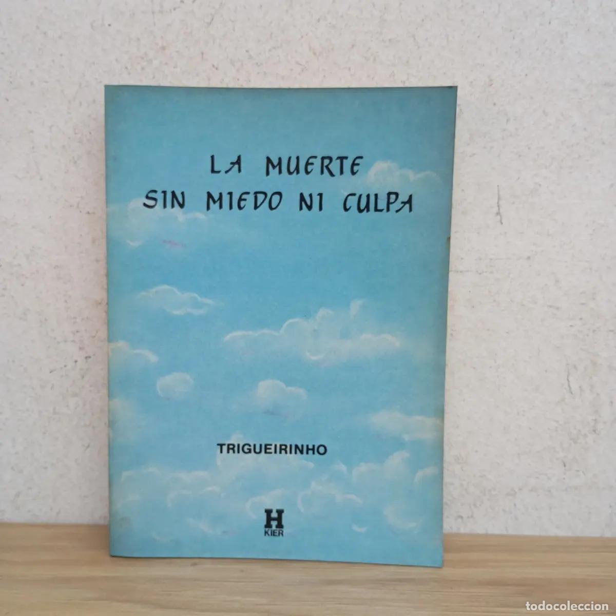 Libros: La muerte sin miedo ni culpa - Trigueirinho