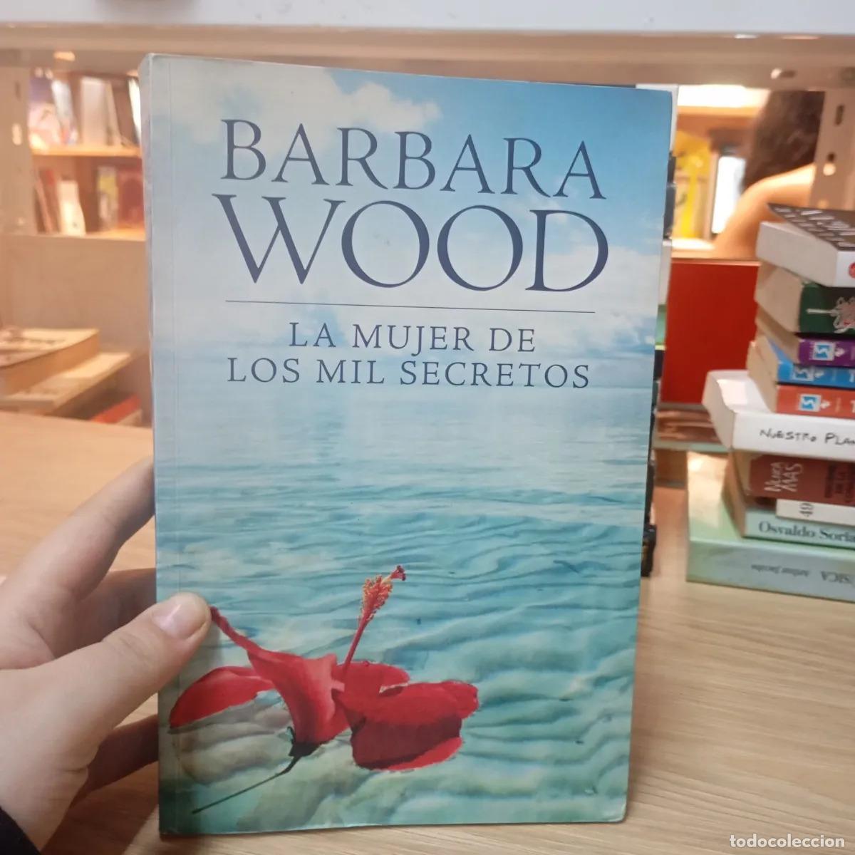Libri di seconda mano: La mujer de los mil secretos - Barbara Wood