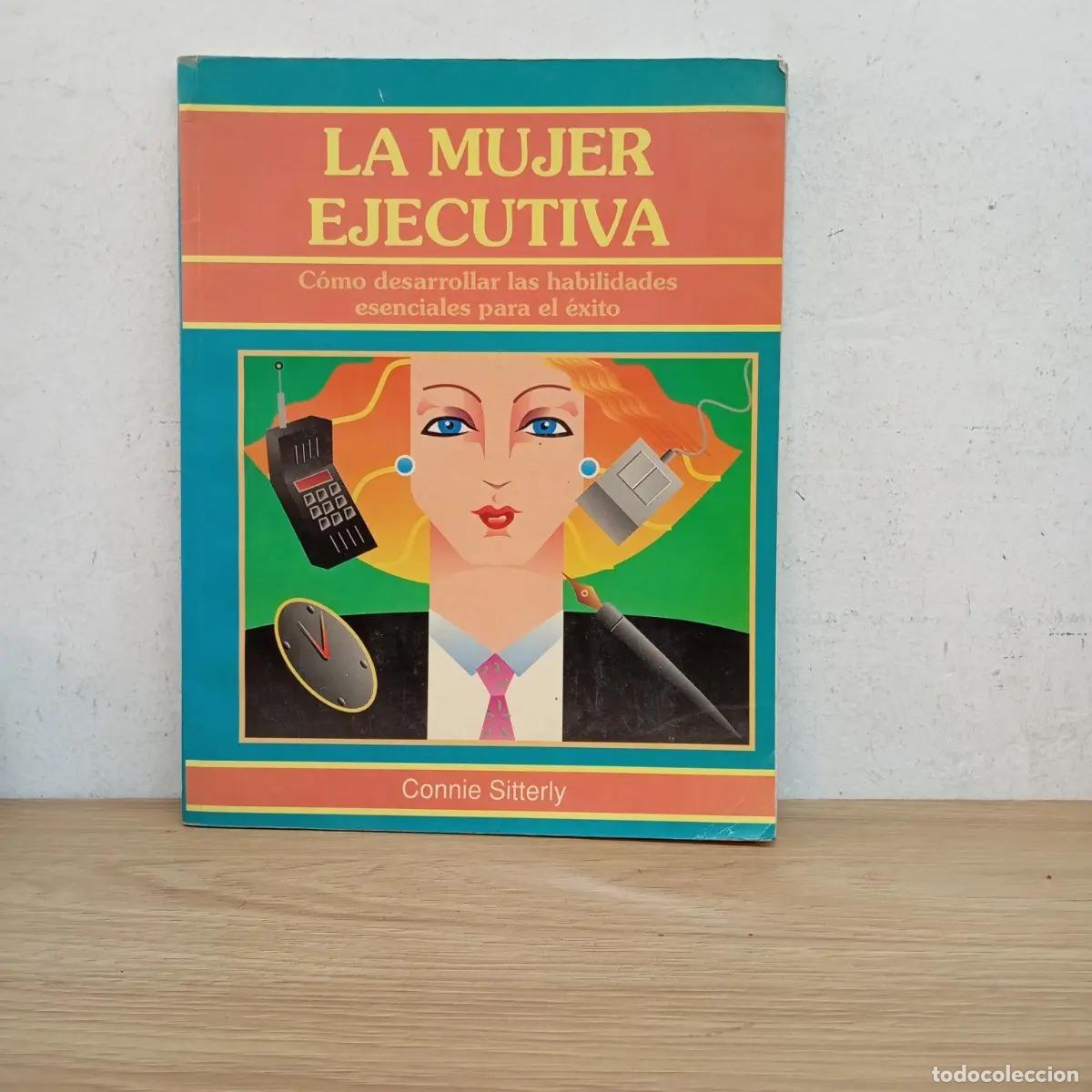 Libros: La mujer ejecutiva - Connie Sitterly - Foto 1