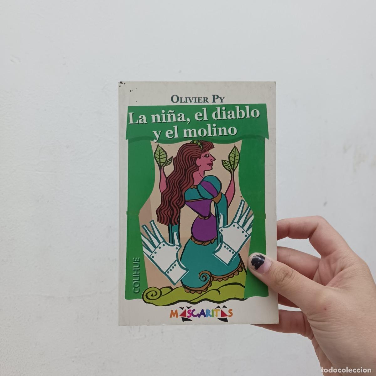 Libros: La ni&ntilde;a, el diablo y el molino - Olivier Py