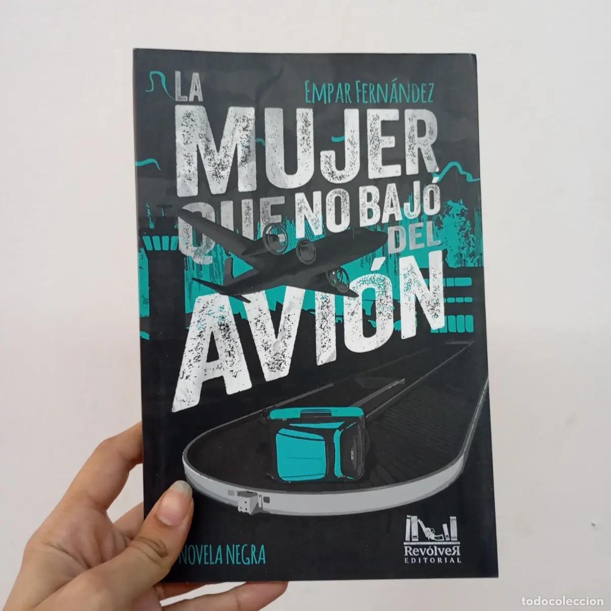 Libri di seconda mano: La mujer que no baj&oacute; del avi&oacute;n - Empar Fern&aacute;ndez