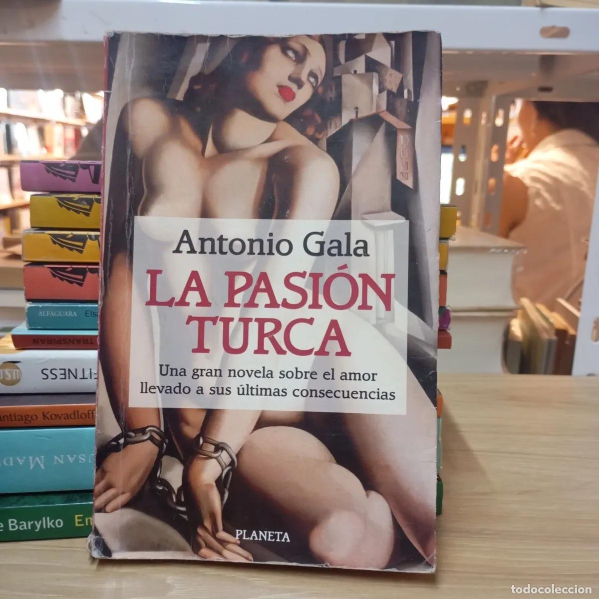 Libros: La pasi&oacute;n turca det - Antonio Gala
