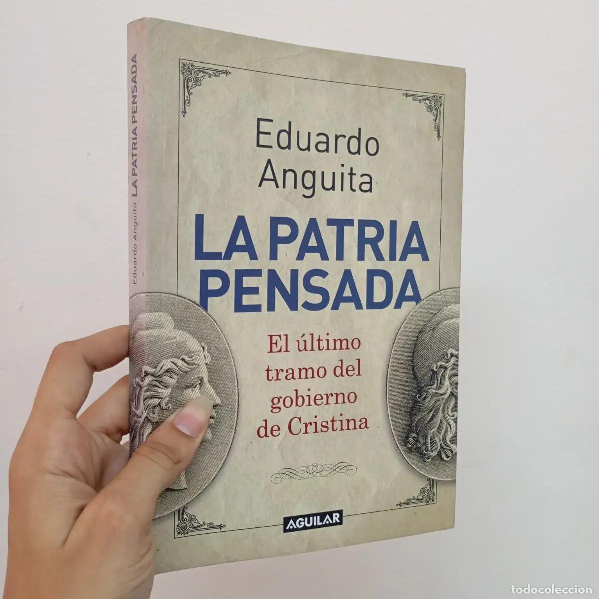 Libri di seconda mano: La patria pensada - Eduardo Anguita