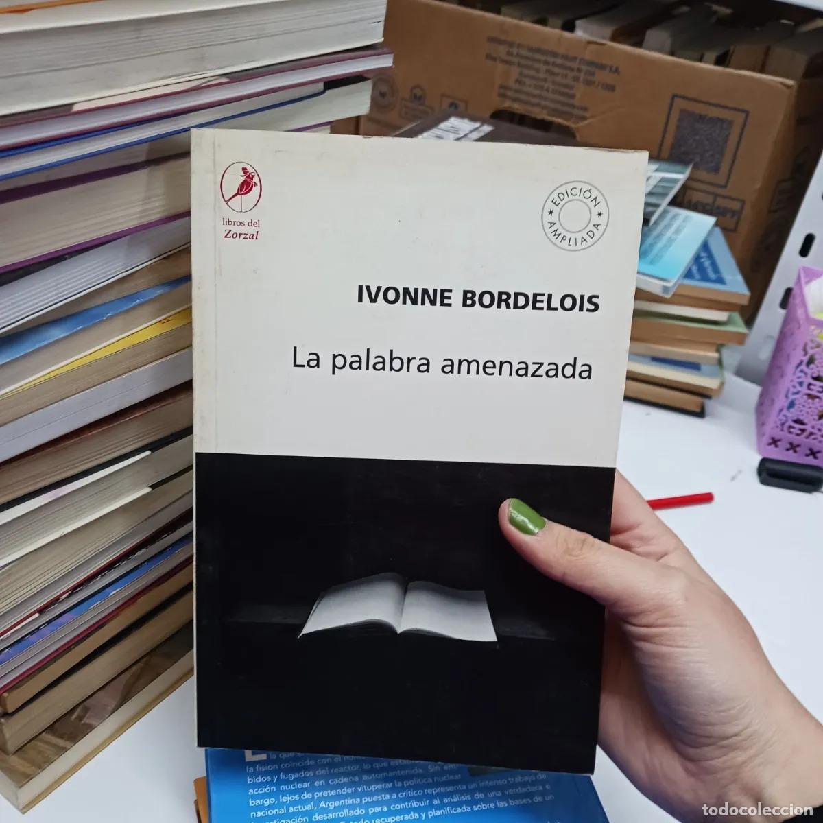 Libros: La palabra amenazada - Ivonne Bordelois