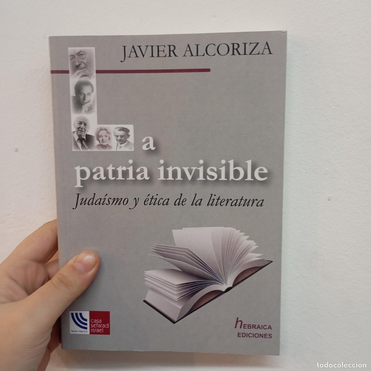 B&uuml;cher: La patria invisible - Javier Alcoriza