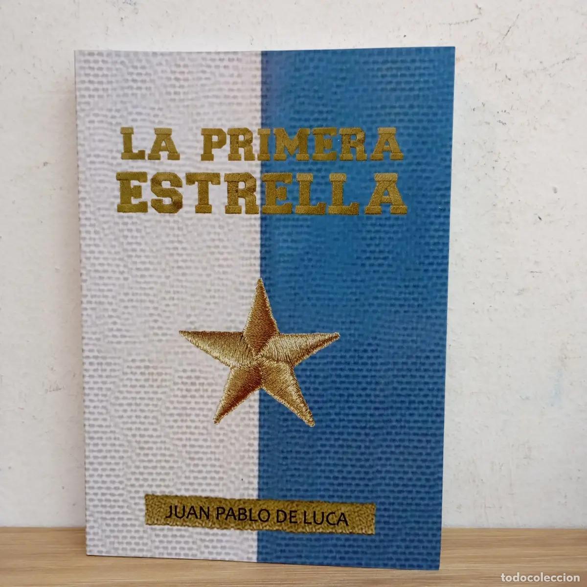 Libri di seconda mano: La primera estrella - Juan Pablo de Luca