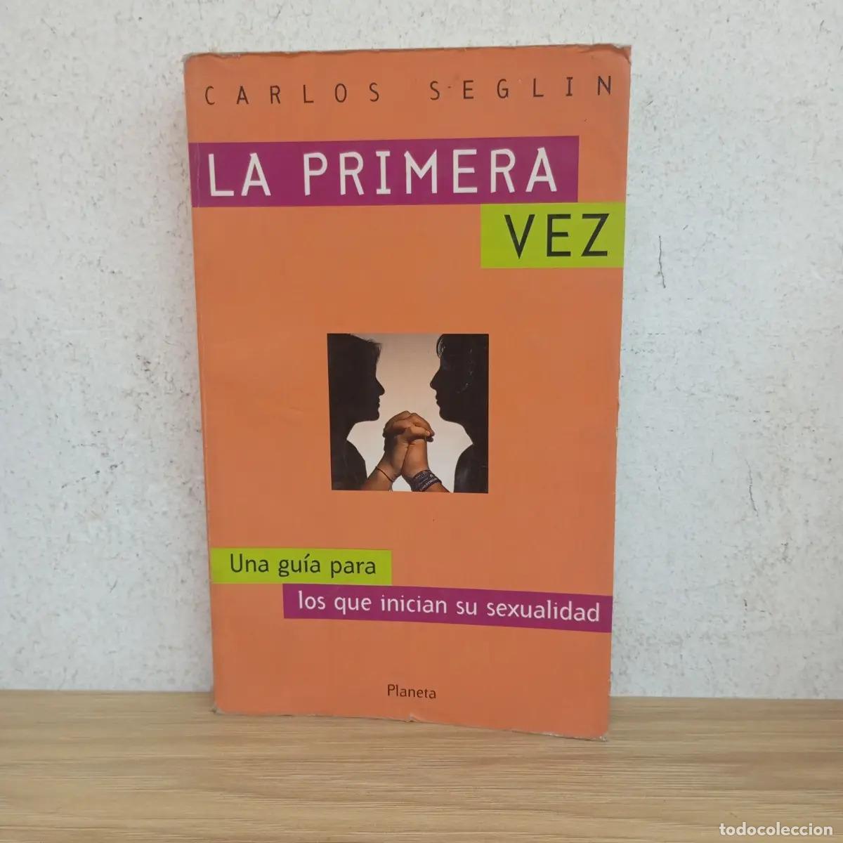 Libros: La primera vez - Carlos Seglin - Foto 1