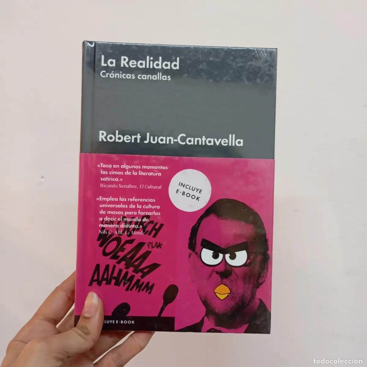 books: La realidad. Cr&oacute;nicas canallas - Robert Juan-Cantavella