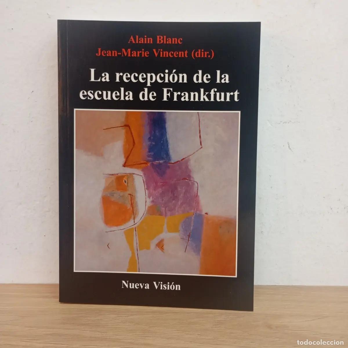 Libros: La recepci&oacute;n de la escuela de Frankfurt - VVAA