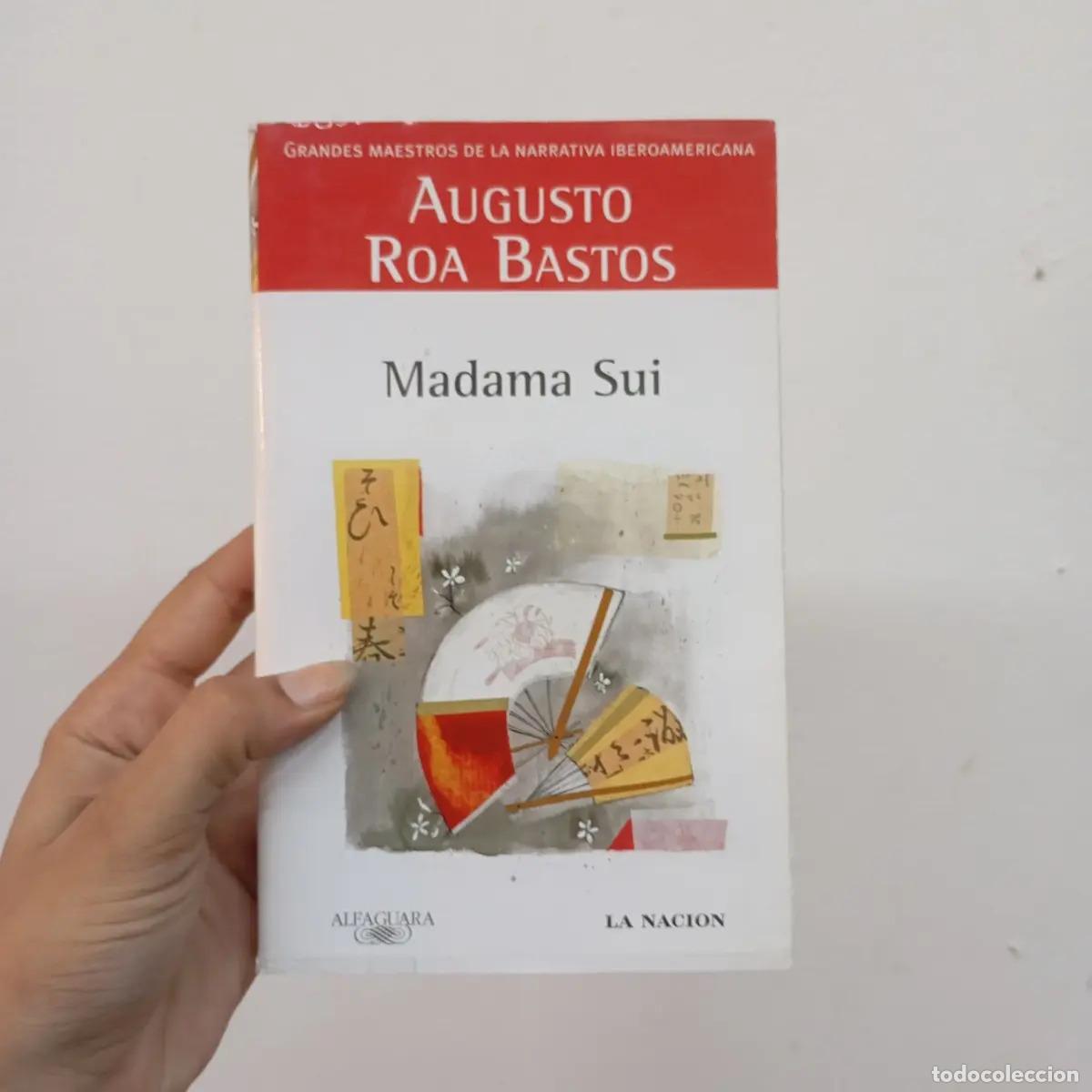 Libri di seconda mano: Madama Sui - Augusto Roa Bastos