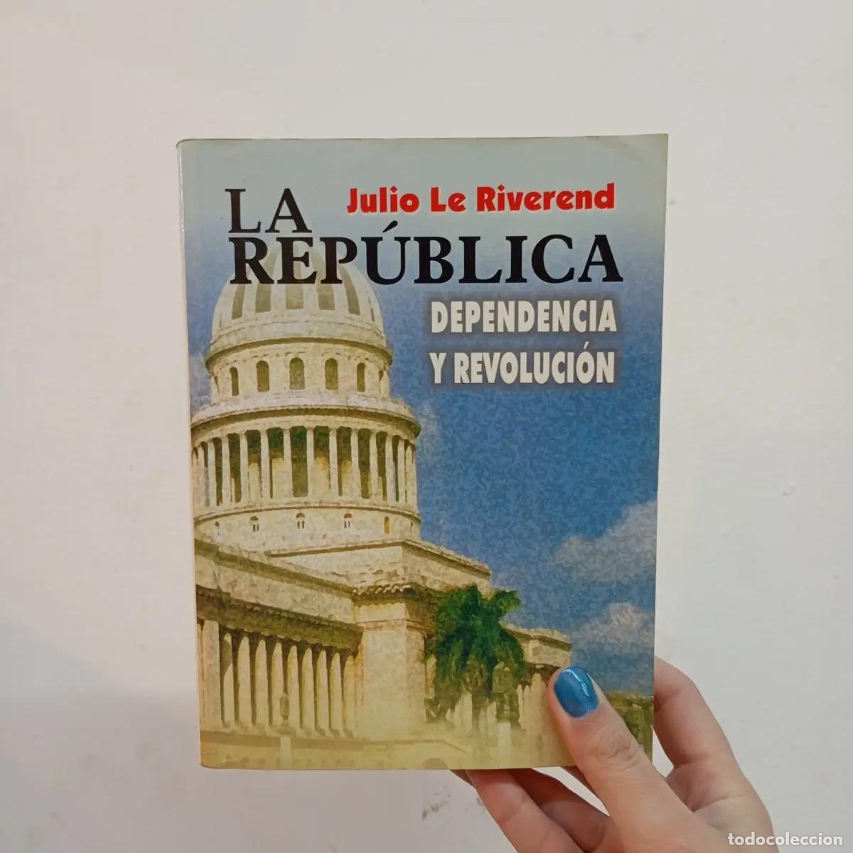 Libros: La rep&uacute;blica (det.) - Julio Le Riverend - Foto 1