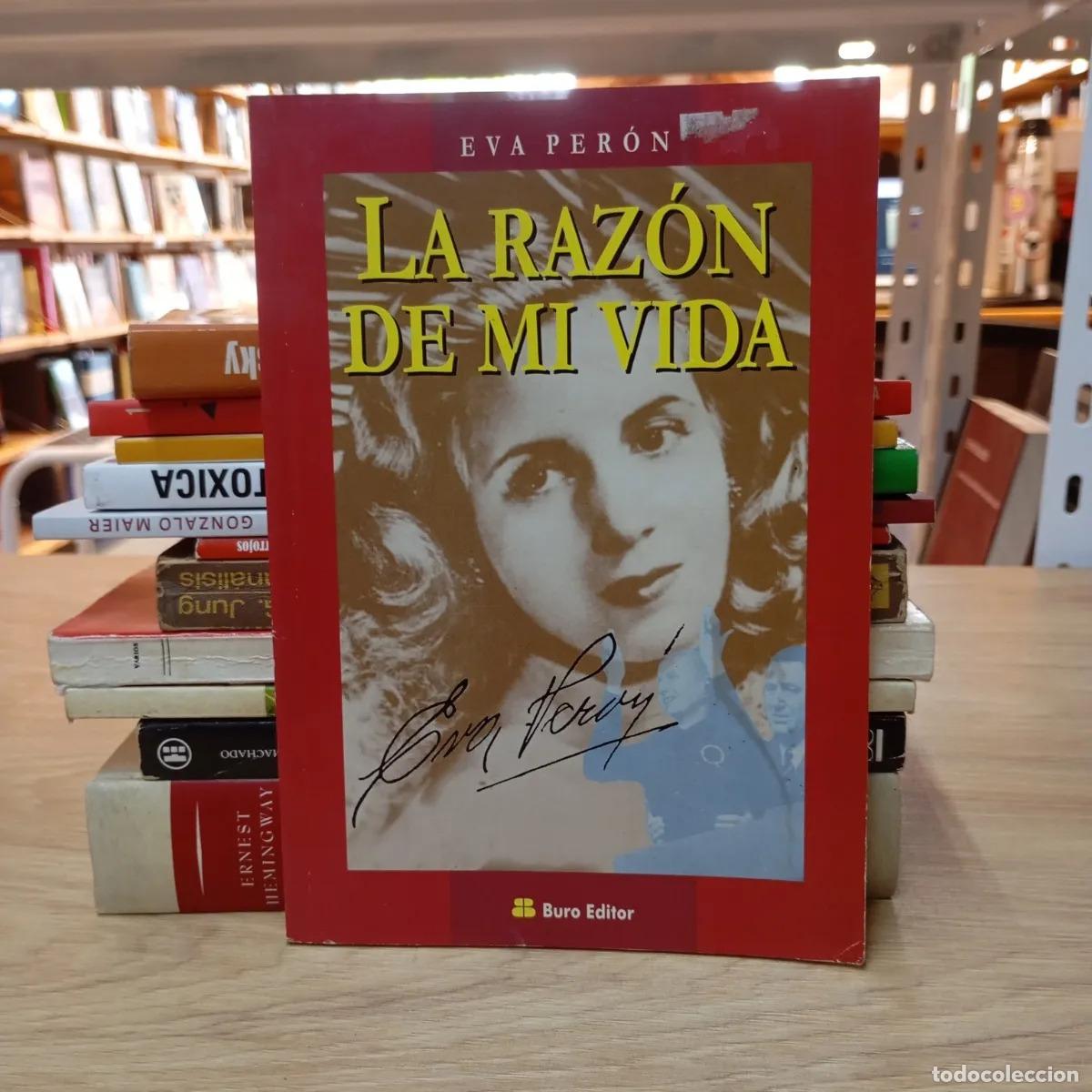 B&uuml;cher: La raz&oacute;n de mi vida - Eva Per&oacute;n