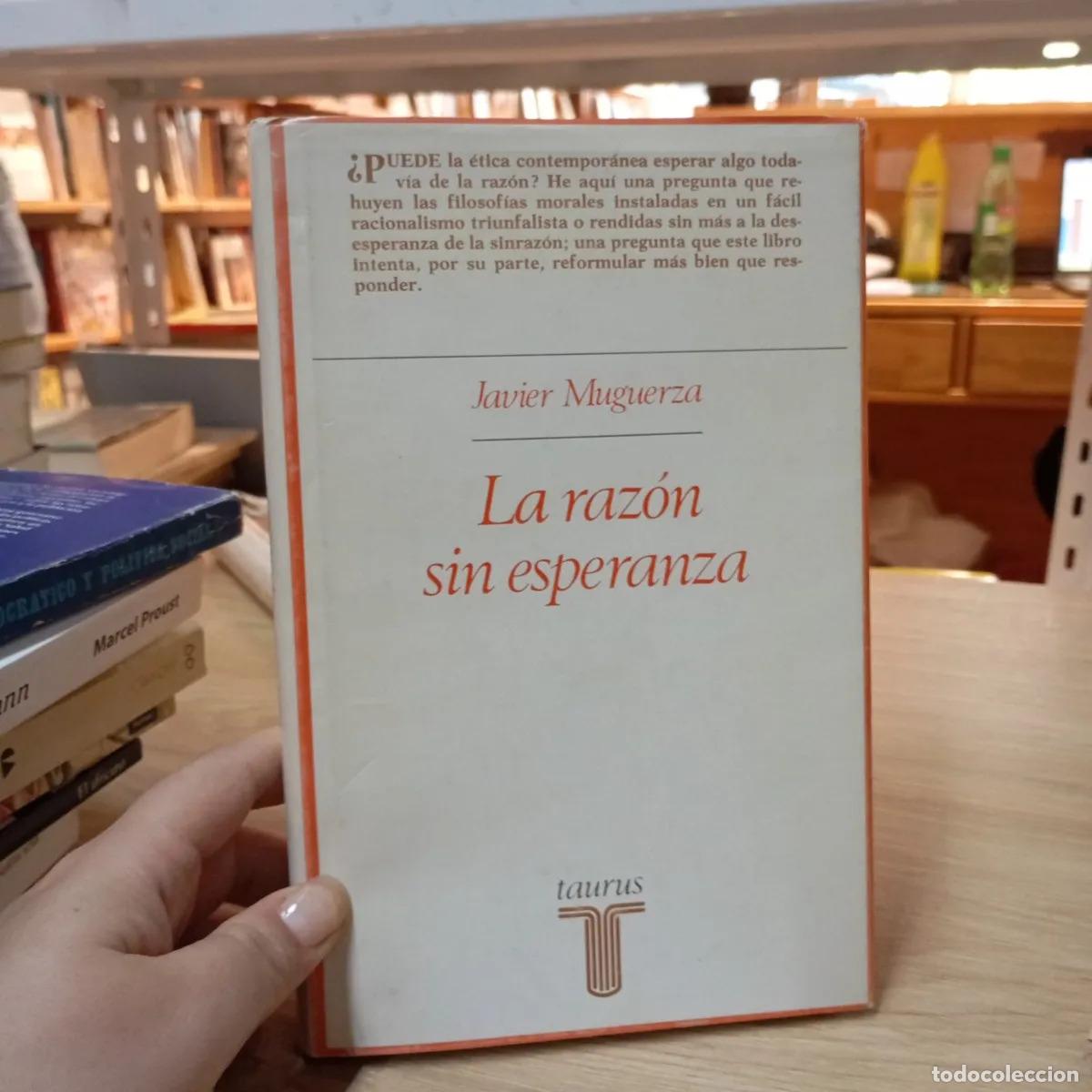 books: La raz&oacute;n sin esperanza - Javier Muguerza