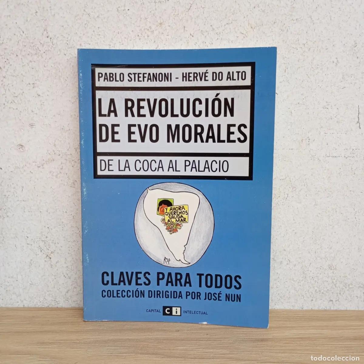 Libri di seconda mano: La revoluci&oacute;n de Evo Morales - Pablo Stefanoni