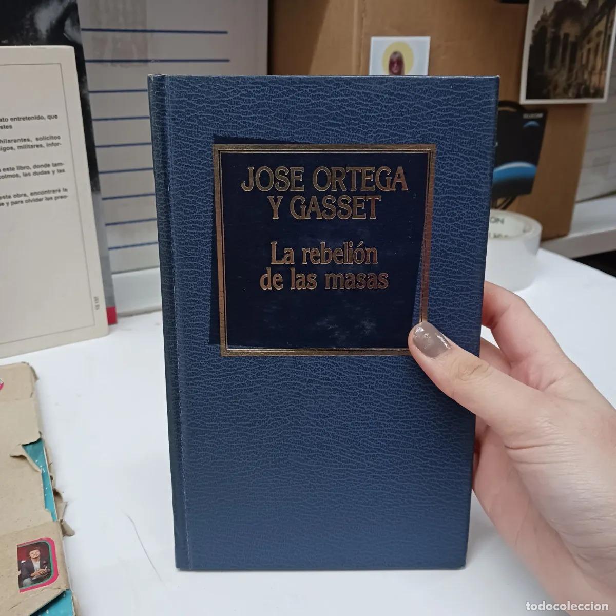 B&uuml;cher: La rebelion de las masas - Jose Ortega y Gasset