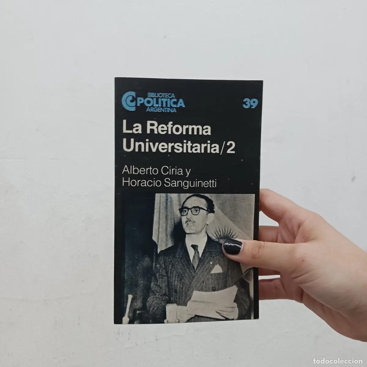 Libri di seconda mano: La reforma universitaria 2 - Alberto Ciria, Horacio Sanguinetti