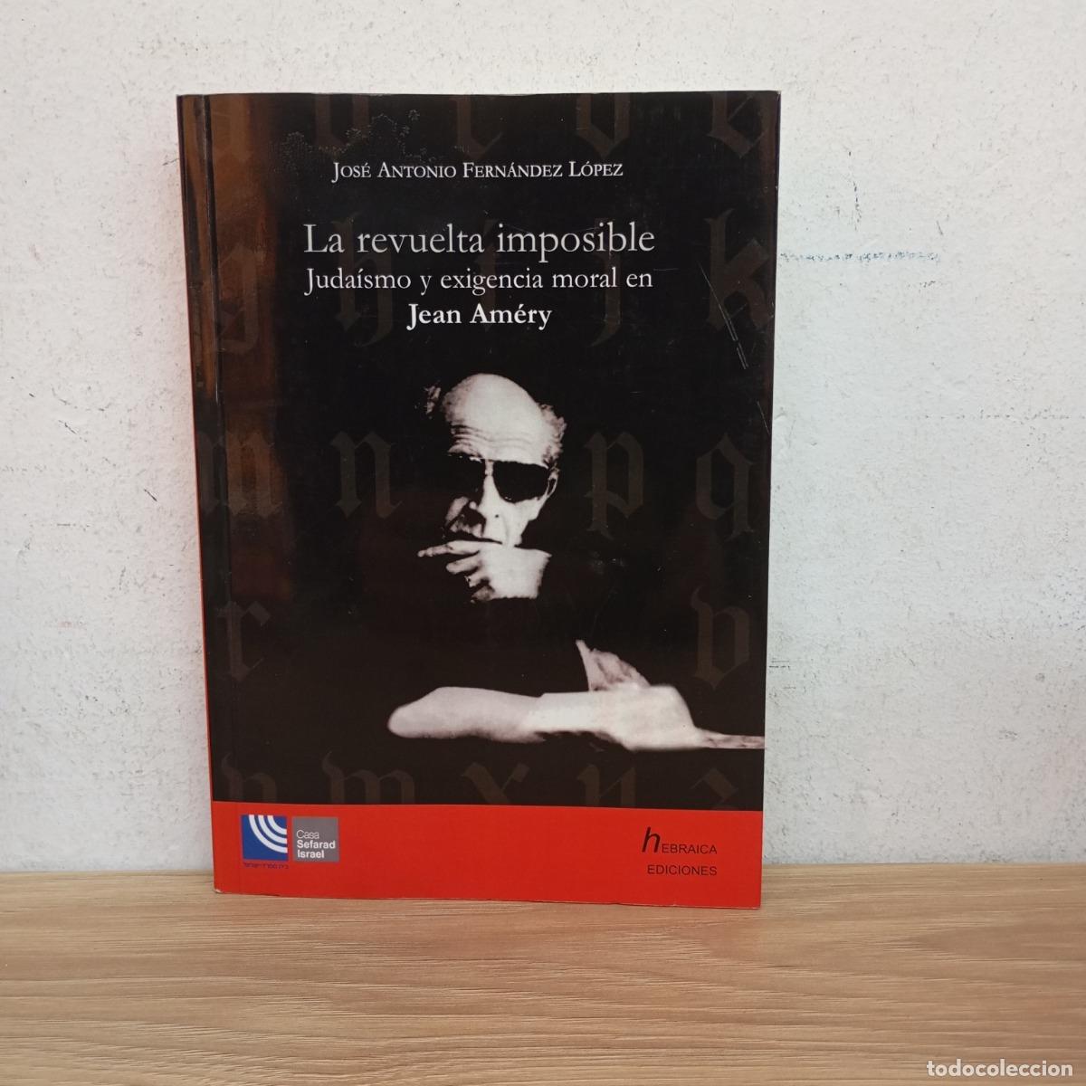 B&uuml;cher: La revuelta imposible - Jos&eacute; Antonio Fern&aacute;ndez L&oacute;pez