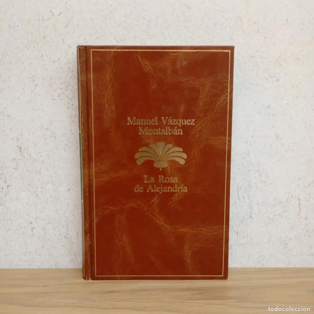 Libri di seconda mano: La rosa de Alejandr&iacute;a - Manuel V&aacute;zquez Montalb&aacute;n