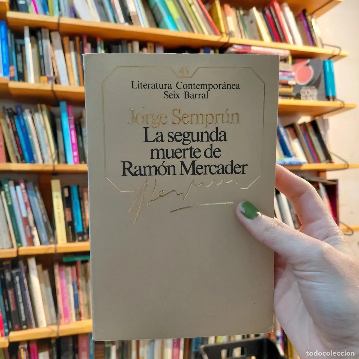 B&uuml;cher: La segunda muerte de Ramon Merader - Jorge Semprun