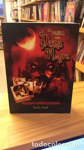 books: La semilla de la dama negra - Gerardo Mu&ntilde;oz Lorente