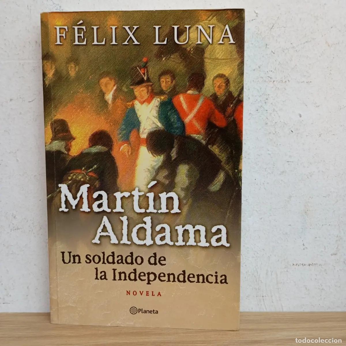 Livros em segunda m&atilde;o: Mart&iacute;n Alama. Un soldado de la Independencia - F&eacute;lix Luna
