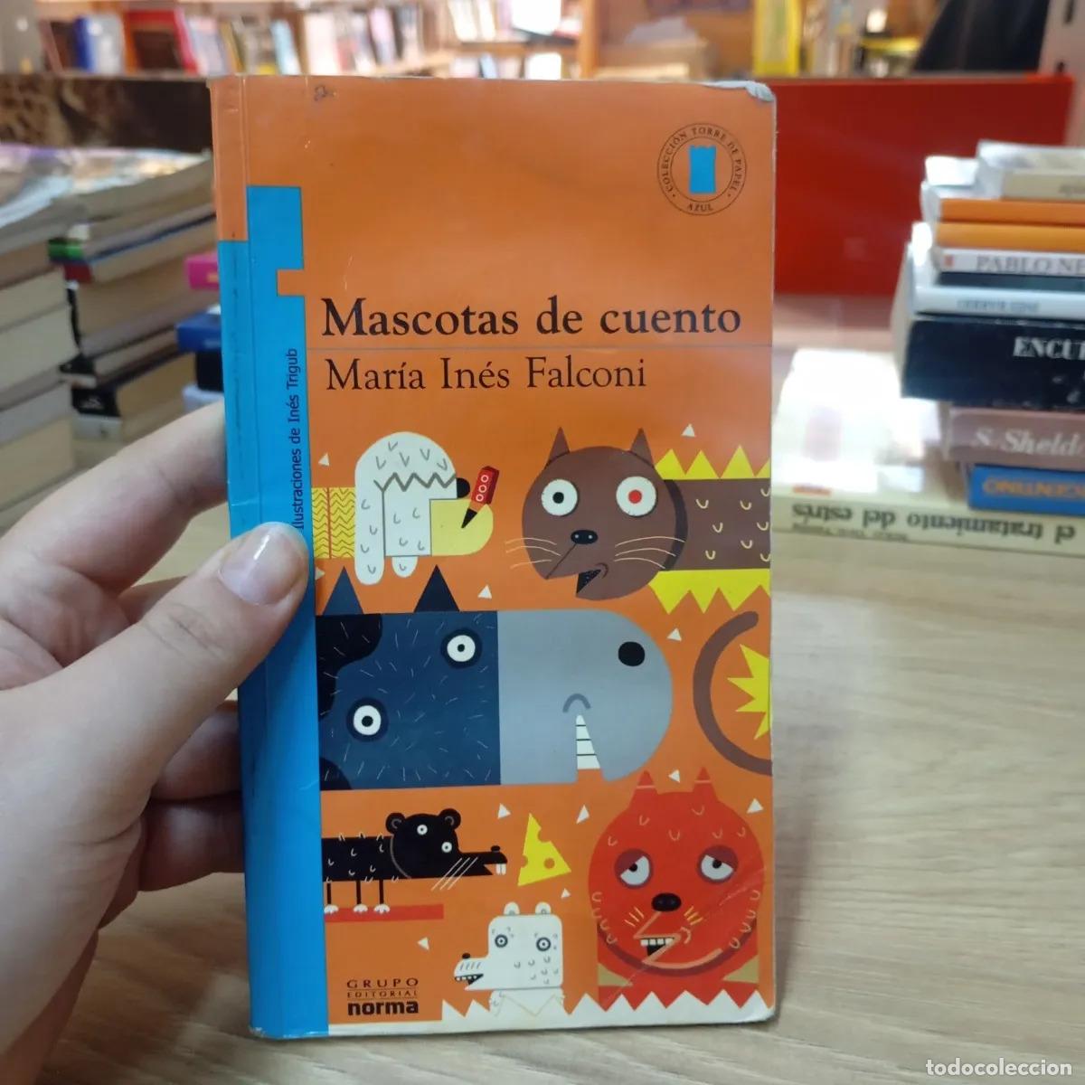 Libros: Mascotas de cuento - Mar&iacute;a In&eacute;s Falconi - Foto 1